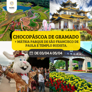 CHOCOPÁSCOA DE GRAMADO + MATRIA PARQUE DAS FLORES + TEMPLO BUDISTA