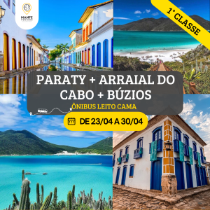 PARATY + ARRAIAL DO CABO + BÚZIOS - RODOVIÁRIO 01° CLASSE.